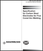 Specification for Carbon Steel Electrodes for Flux Cored Arc Welding