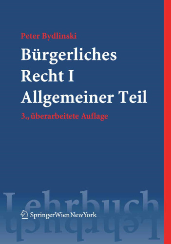Bürgerliches Recht Band I: Allgemeiner Teil