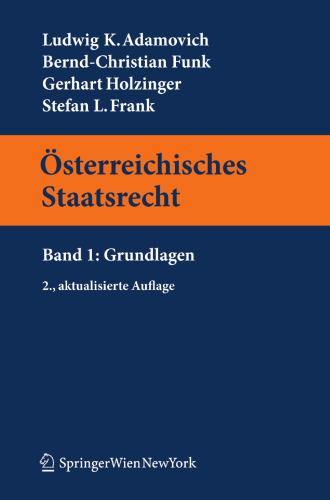 Österreichisches Staatsrecht: Band 1: Grundlagen