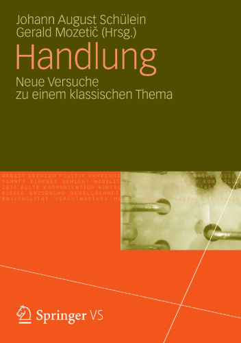 Handlung: Neue Versuche zu einem klassischen Thema