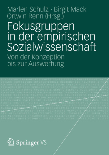 Fokusgruppen in der empirischen Sozialwissenschaft: Von der Konzeption bis zur Auswertung