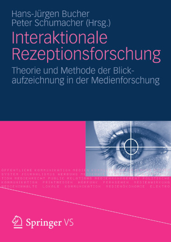 Interaktionale Rezeptionsforschung: Theorie und Methode der Blickaufzeichnung in der Medienforschung