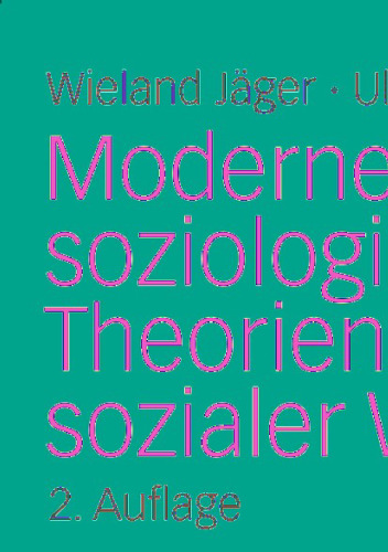 Moderne soziologische Theorien und sozialer Wandel