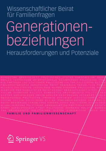 Generationenbeziehungen: Herausforderungen und Potenziale