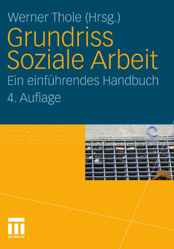 Grundriss Soziale Arbeit: Ein einführendes Handbuch