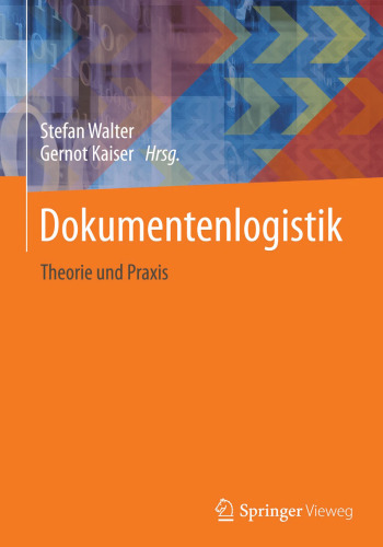 Dokumentenlogistik: Theorie und Praxis