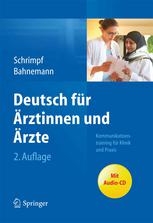Deutsch für Ärztinnen und Ärzte: Kommunikationstraining für Klinik und Praxis