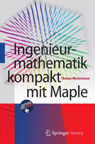 Ingenieurmathematik kompakt mit Maple