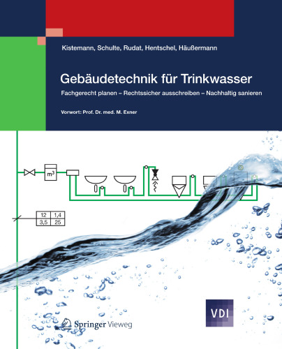 Gebäudetechnik für Trinkwasser: Fachgerecht planen - Rechtssicher ausschreiben - Nachhaltig sanieren
