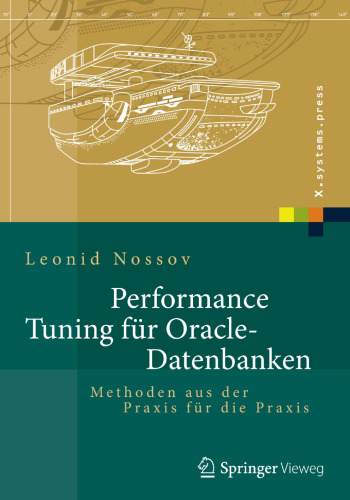 Performance Tuning für Oracle-Datenbanken: Methoden aus der Praxis für die Praxis