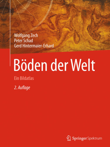 Böden der Welt: Ein Bildatlas