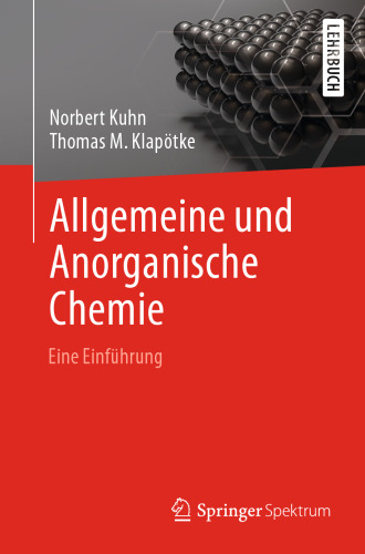 Allgemeine und Anorganische Chemie: Eine Einführung