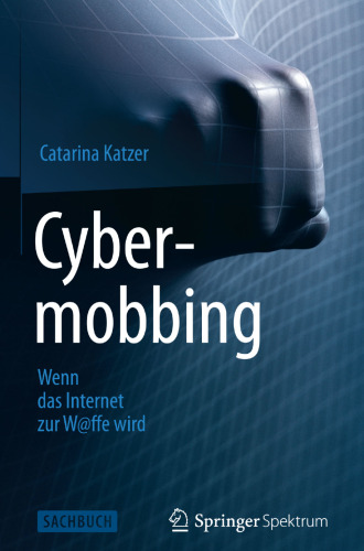 Cybermobbing - Wenn das Internet zur W@ffe wird