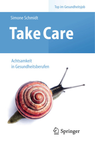 Take Care: Achtsamkeit in Gesundheitsberufen