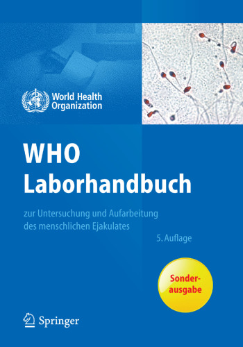 WHO Laborhandbuch: zur Untersuchung und Aufarbeitung des menschlichen Ejakulates