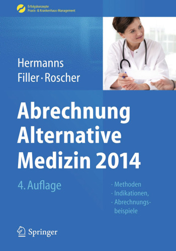 Abrechnung Alternative Medizin 2014: Methoden, Indikationen, Abrechnungsbeispiele