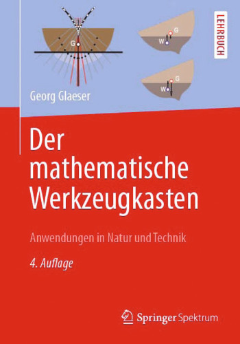 Der mathematische Werkzeugkasten: Anwendungen in Natur und Technik