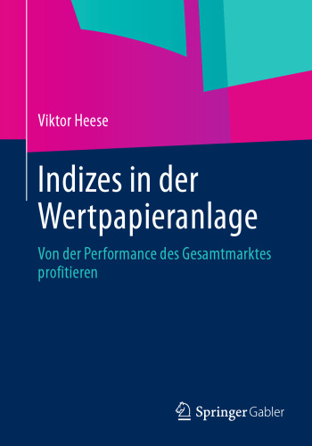 Indizes in der Wertpapieranlage: Von der Performance des Gesamtmarktes profitieren