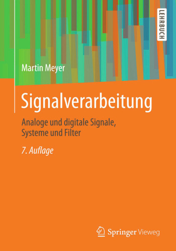 Signalverarbeitung: Analoge und digitale Signale, Systeme und Filter