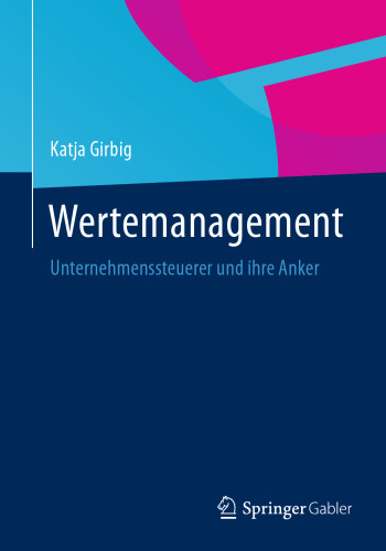 Wertemanagement: Unternehmenssteuerer und ihre Anker