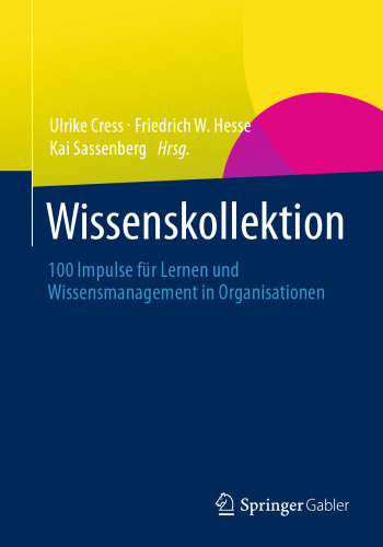 Wissenskollektion: 100 Impulse für Lernen und Wissensmanagement in Organisationen