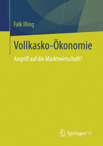Vollkasko-Ökonomie: Angriff auf die Marktwirtschaft?