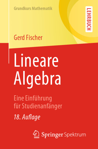 Lineare Algebra: Eine Einführung für Studienanfänger