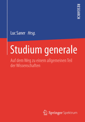 Studium generale: Auf dem Weg zu einem allgemeinen Teil der Wissenschaften