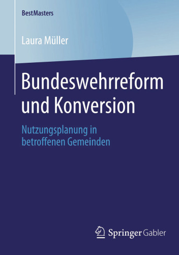 Bundeswehrreform und Konversion: Nutzungsplanung in betroffenen Gemeinden
