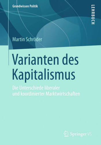 Varianten des Kapitalismus: Die Unterschiede liberaler und koordinierter Marktwirtschaften