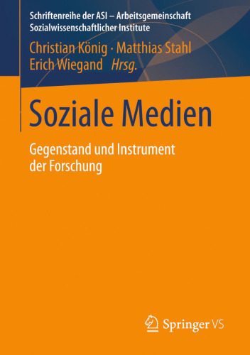 Soziale Medien: Gegenstand und Instrument der Forschung