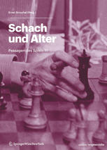 Schach und Alter: Passagen des Spiels III