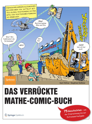 Das verrückte Mathe-Comic-Buch: 75 Geschichten – von der Zinsrechnung bis zur Extremwertaufgabe
