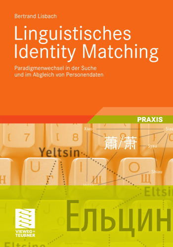 Linguistisches Identity Matching: Paradigmenwechsel in der Suche und im Abgleich von Personendaten