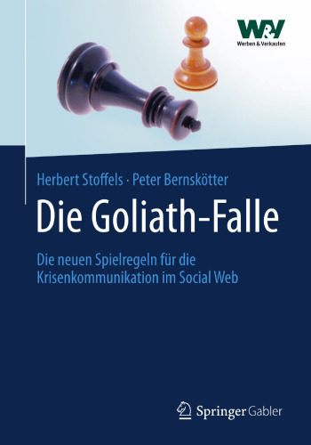 Die Goliath-Falle: Die neuen Spielregeln für die Krisenkommunikation im Social Web