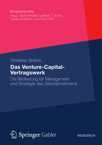 Das Venture-Capital-Vertragswerk: Die Bedeutung für Management und Strategie des Zielunternehmens