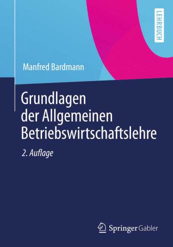 Grundlagen der Allgemeinen Betriebswirtschaftslehre
