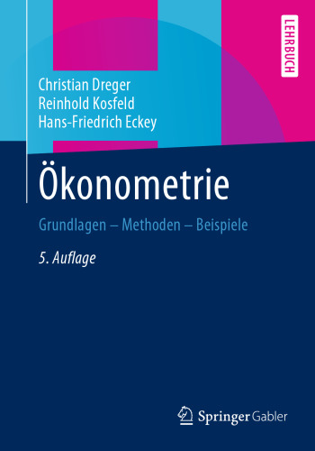 Ökonometrie: Grundlagen – Methoden – Beispiele