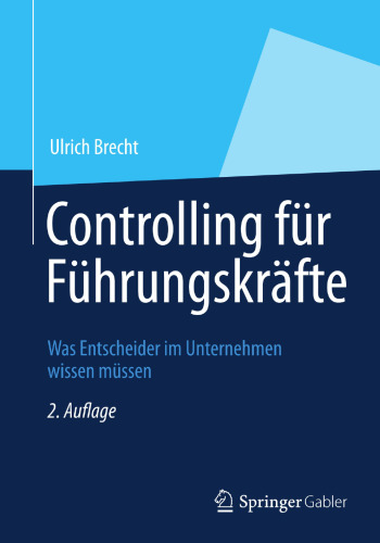 Controlling für Führungskräfte: Was Entscheider im Unternehmen wissen müssen