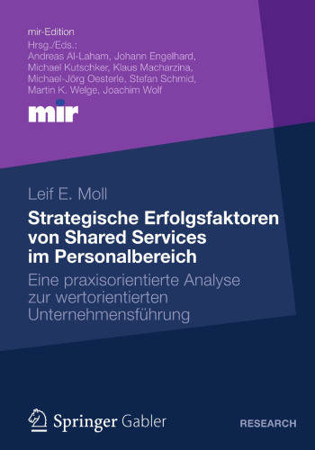 Strategische Erfolgsfaktoren von Shared Services im Personalbereich: Eine praxisorientierte Analyse zur wertorientierten Unternehmensführung