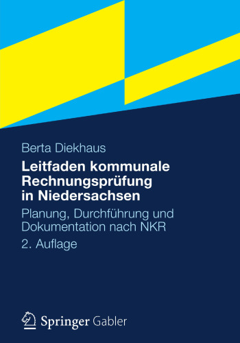 Leitfaden kommunale Rechnungsprüfung in Niedersachsen: Planung, Durchführung und Dokumentation nach NKR