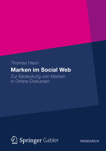 Marken im Social Web: Zur Bedeutung von Marken in Online-Diskursen