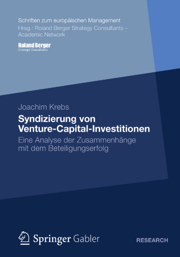 Syndizierung von Venture-Capital-Investitionen: Eine Analyse der Zusammenhänge mit dem Beteiligungserfolg