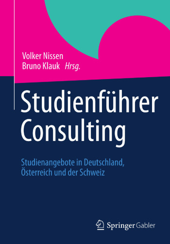 Studienführer Consulting: Studienangebote in Deutschland, Österreich und der Schweiz