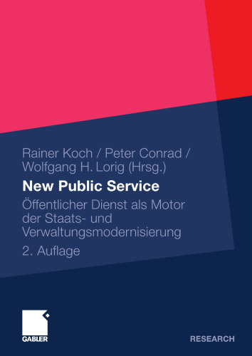 New Public Service: Öffentlicher Dienst als Motor der Staats- und Verwaltungsmodernisierung