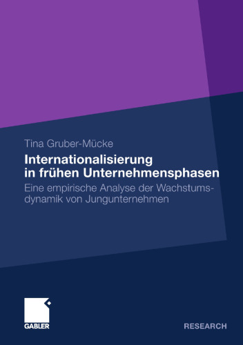 Internationalisierung in frühen Unternehmensphasen: Eine empirische Analyse der Wachstumsdynamik von Jungunternehmen