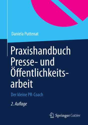 Praxishandbuch Presse- und Öffentlichkeitsarbeit: Der kleine PR-Coach
