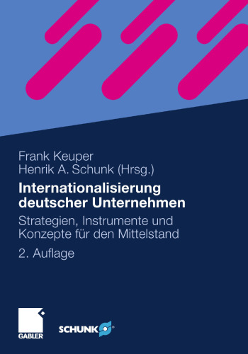 Internationalisierung deutscher Unternehmen: Strategien, Instrumente und Konzepte für den Mittelstand