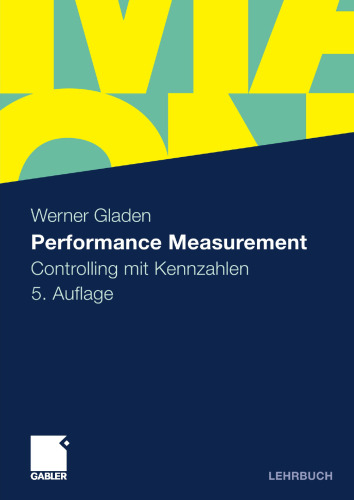 Performance Measurement: Controlling mit Kennzahlen