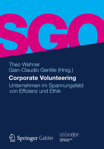 Corporate Volunteering: Unternehmen im Spannungsfeld von Effizienz und Ethik